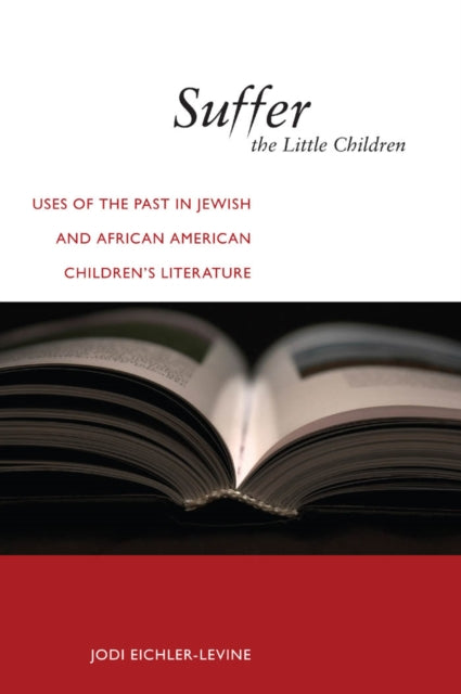 Book cover of: Suffer the Little Children. By: Jodi Eichler-Levine