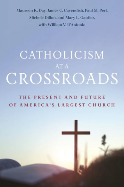 Book cover of: Catholicism at a Crossroads