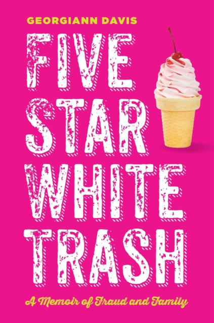 Book cover of: Five Star White Trash