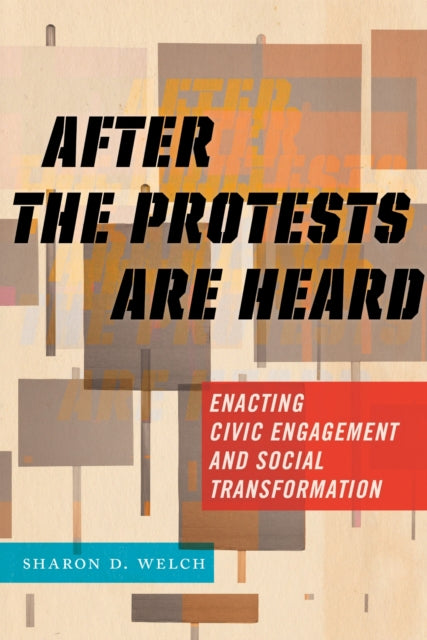 Book cover of: After the Protests Are Heard. By: Welch