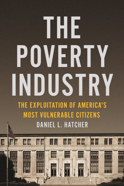 Book cover of: Poverty Industry. By: Daniel L. Hatcher
