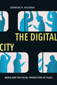 Book cover of: Digital City. By: Germaine R. Halegoua
