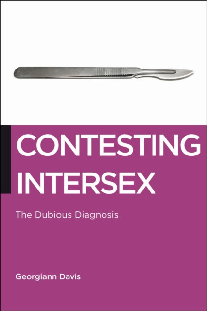 Book cover of: Contesting Intersex. By: Georgiann Davis