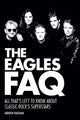 Book cover of: Eagles FAQ. By: Andrew Vaughan