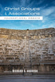 Book cover of: Christ Groups and Associations. By: Richard S. Ascough