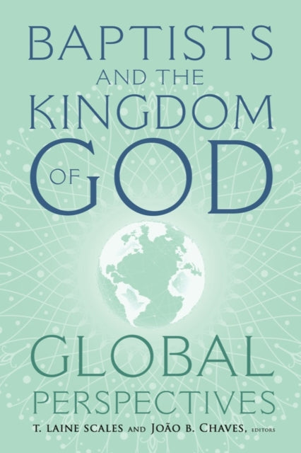 Book cover of: Baptists and the Kingdom of God