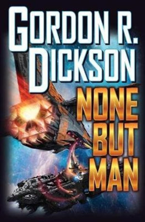 NONE BUT MAN