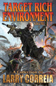 Book cover of: Target Rich Environment. By: Larry Correia