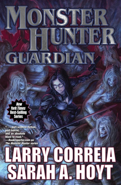 Book cover of: Monster Hunter Guardian. By: Larry Correia