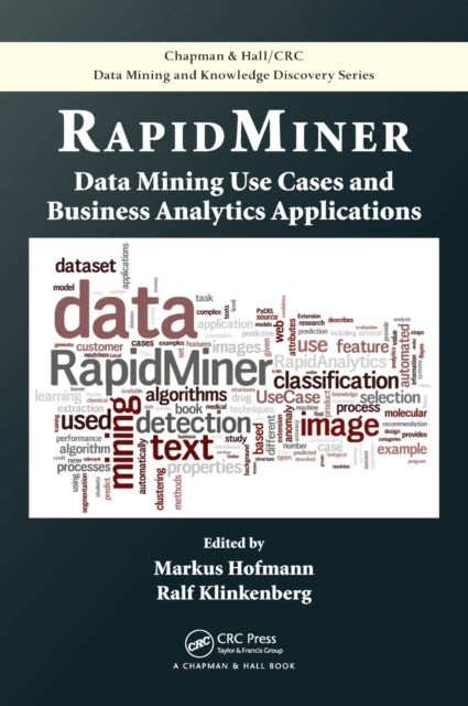 Book cover of: RapidMiner. By: Hofmann, Markus (Computer scientist)