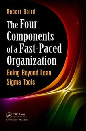 The Four Components of a Fast-Paced Organization