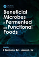 Book cover of: Beneficial Microbes in Fermented and Functional Foods. By: Ravishankar Rai V