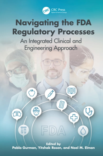 Book cover of: Navigating the FDA Regulatory Processes. By: Yitzhak Rosen