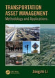 Book cover of: Transportation Asset Management. By: Zongzhi Li