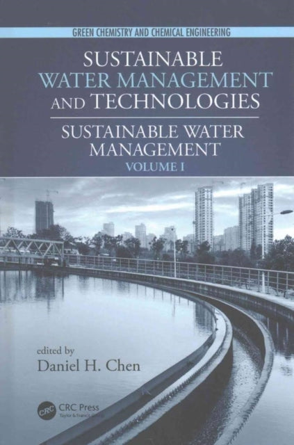 Book cover of: Sustainable Water Management and Technologies, Two-Volume Set. By: Daniel H. Chen