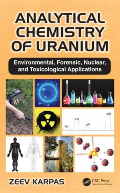 Book cover of: Analytical Chemistry of Uranium. By: Zeev Karpas
