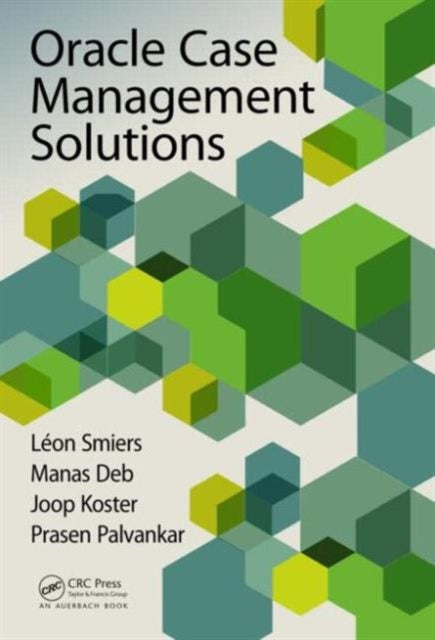 Book cover of: Oracle Case Management Solutions. By: Léon Smiers