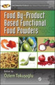 Book cover of: Food By-Product Based Functional Food Powders. By: Özlem Tokuolu