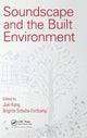 Book cover of: Soundscape and the Built Environment. By: Jian Kang