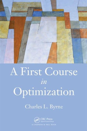 A First Course in Optimization
