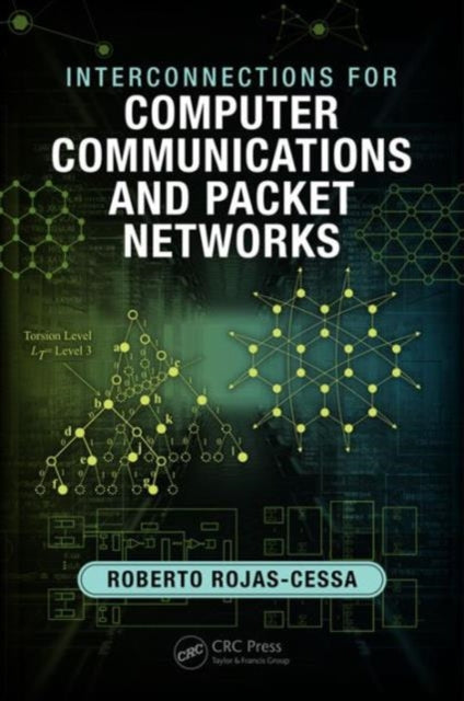 Book cover of: Interconnections for Computer Communications and Packet Networks. By: Roberto Rojas-Cessa