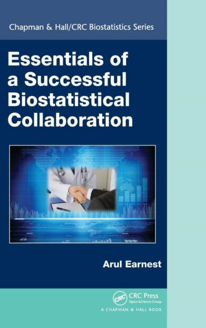 Book cover of: Essentials of a Successful Biostatistical Collaboration. By: Arul Earnest