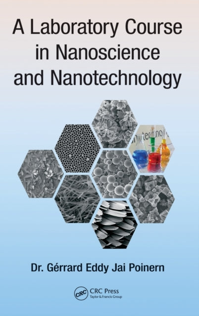 Book cover of: Laboratory Course in Nanoscience and Nanotechnology. By: Gerrard Eddy Jai Poinern