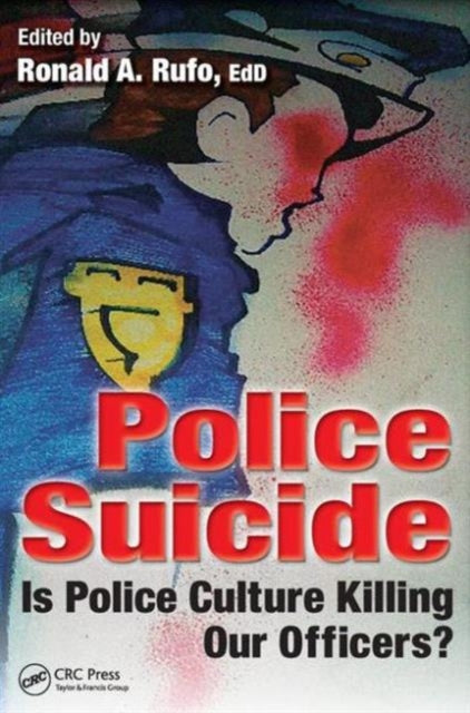 Book cover of: Police Suicide. By: Ronald A. Rufo