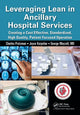 Book cover of: Leveraging Lean in Ancillary Hospital Services. By: Charles Protzman