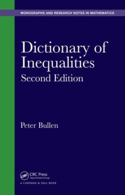 Book cover of: Dictionary of Inequalities. By: Peter Bullen
