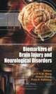 Book cover of: Biomarkers of Brain Injury and Neurological Disorders. By: Kevin K. W. Wang