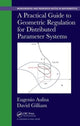 Book cover of: Practical Guide to Geometric Regulation for Distributed Parameter Systems. By: Eugenio Aulisa