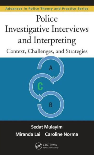 Book cover of: Police Investigative Interviews and Interpreting. By: Sedat Mulayim