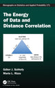 Book cover of: Energy of Data and Distance Correlation. By: Gabor J. Szekely