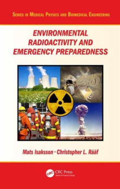 Book cover of: Environmental Radioactivity and Emergency Preparedness. By: Mats Isaksson