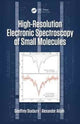 Book cover of: High Resolution Electronic Spectroscopy of Small Molecules. By: Geoffrey Duxbury