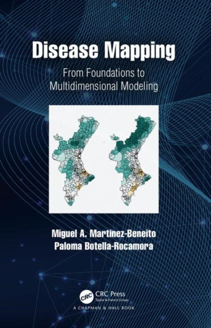 Book cover of: Disease Mapping. By: Miguel Martinez-Beneito