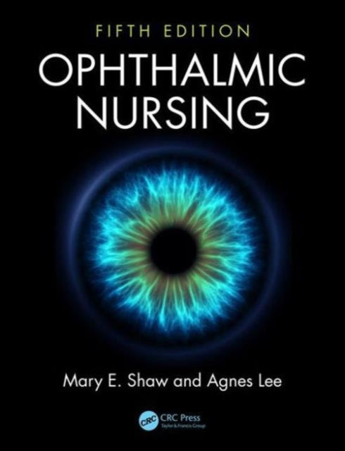 Book cover of: Ophthalmic Nursing. By: Mary E. Shaw