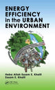 Book cover of: Energy Efficiency in the Urban Environment. By: Heba Allah Essam E. Khalil