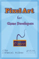 Pixel Art for Game Developers