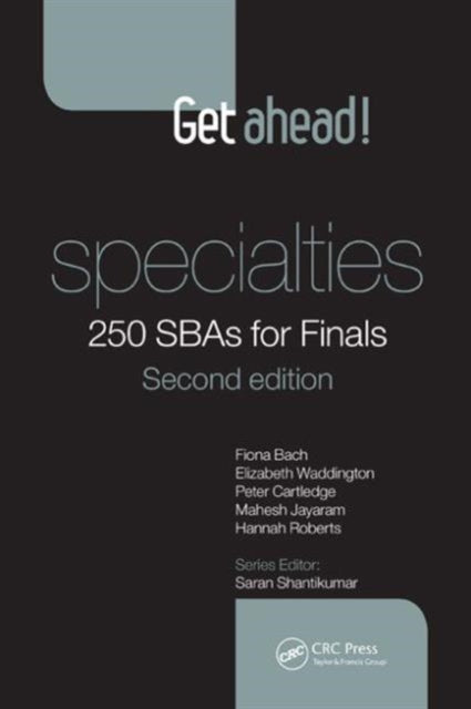 Book cover of: Get ahead! Specialties: 250 SBAs for Finals. By: Fiona Bach