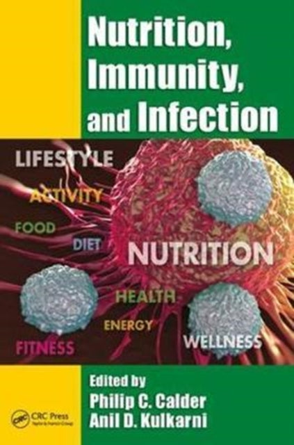 Book cover of: Nutrition, Immunity, and Infection. By: Philip C. Calder