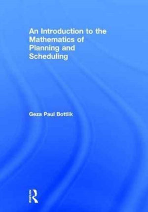 Introduction to the Mathematics of Planning and Scheduling