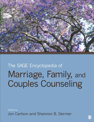 SAGE Encyclopedia of Marriage, Family, and Couples Counseling