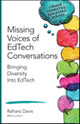 Book cover of: Missing Voices in EdTech. By: Rafranz Davis