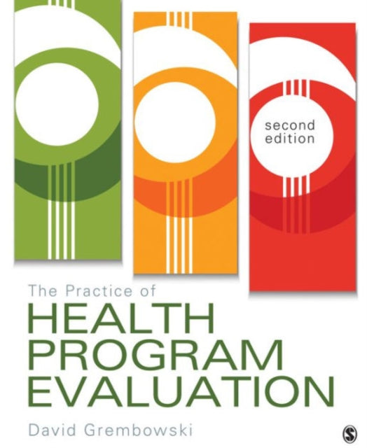 Book cover of: Practice of Health Program Evaluation. By: David E. Grembowski