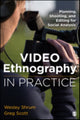 Book cover of: Video Ethnography in Practice. By: Wesley M. Shrum