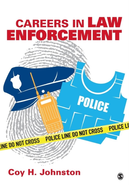 Book cover of: Careers in Law Enforcement. By: Coy H. Johnston