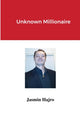 Book cover of: Unknown Millionaire. By: Jasmin Hajro