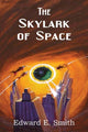 Book cover of: Skylark of Space. By: Edward Elmer Smith